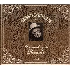 Album d'une vie, Pierre-Auguste Renoir