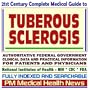 21st Century Complete Medical Guide to Tuberous Sclerosis (TSC): Authoritative Government Documents, Clinical References, and Practical Information for Patients and Physicians