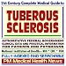 21st Century Complete Medical Guide to Tuberous Sclerosis (TSC): Authoritative Government Documents, Clinical References, and Practical Information for Patients and Physicians
