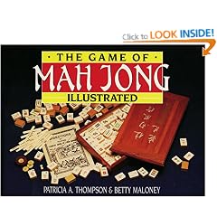 The Game of Mah Jong Illustrated