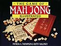 The Game of Mah Jong Illustrated
