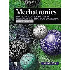 Mechatronics: Electronic Control Systems in Mechanical and Electrical Engineering
