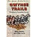 Owyhee Trails: The West's Forgotten Corner