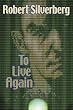 To Live Again