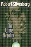 To Live Again