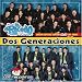 Dos Generaciones