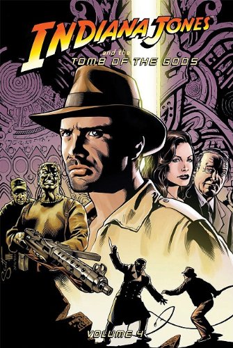 Indiana Jones and the Tomb of the Gods Rob Williams Bart Sears