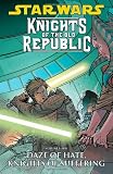 Daze of Hate, Knights of Suffering (Star Wars: Knights of the Old Republic, Vol. 4)