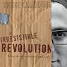 Irresistible Revolution: Living as an Ordinary Radical