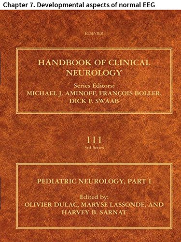 Pediatric Neurology Part I: Chapter 7. Developmental aspects of normal EEG (Handbook of Clinical Neurology)