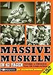 Massive Muskeln in 42 Tagen: Trainings- und Ern�hrungsplan f�r Masse-Aufbau