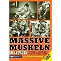 Massive Muskeln in 42 Tagen: Trainings- und Ern�hrungsplan f�r Masse-Aufbau