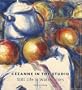 Cezanne in the Studio: Still Life in Watercolors