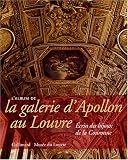 L'album de la galerie d'Apollon au Louvre : Ecrin des bijoux de la Couronne