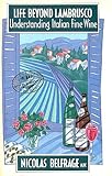 Life beyond Lambrusco : understanding Italian fine wine