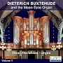Dieterich Buxtehude and the Mean-Tone Organ, Volume 1