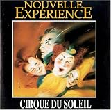 Nouvelle Experience - Cirque Du Soleil
