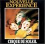 Nouvelle Experience - Cirque Du Soleil