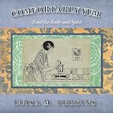Comfortably Yum: Food for Body and Spiritby Luisa M. Perkins