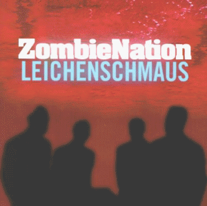 Zombie Nation - Leichenschmaus - Zortam Music