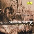 Messiaen : Quatuor pour la fin du temps ~ Quartet for the end of time