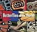 Butterflies of the World