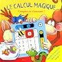 Le calcul magique : Compter en s'amusant !