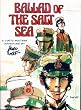 Ballad of the Salt Sea (Corto Maltese Adventure S.)