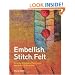 Embellish, Stitch, Felt: Using the Embellisher Machine and Needle Punch