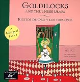  : Goldilocks and the Three Bears/ Ricitos de oro y los tres osos
