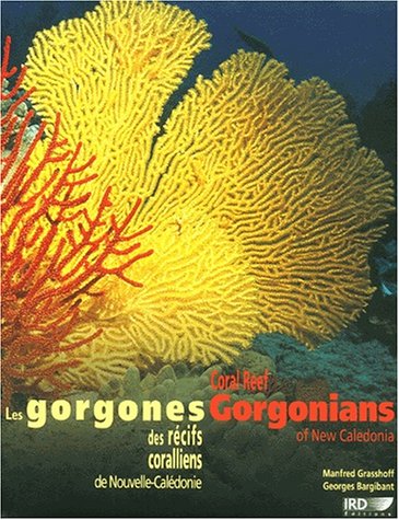 City Travel Guides Discounted  Books : Coral reef gorgonians of New Caledonia =: Les gorgones des récifs coralliens de Nouvelle-Calédonie (Collection Faune et flore tropicales)