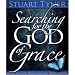 Searching for the God of Grace: Before Our Hopes, Before Our Fears, Before Religion