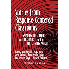 Stories from Response-Centered Classrooms (Language and Literacy Series)
