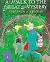 A Walk to the Great Mystery: A Cherokee Tale