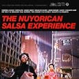 The Nu Yorican Salsa Experience: 100% Salsoul from the Big Apple...Guaranteed'