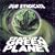 Fear of a Green Planet