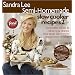 Sandra Lee Semi-Homemade Slow Cooker Recipes 2