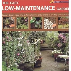 The Easy Low-maintenance Garden (Garden know-how)