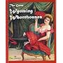 The Great Wyoming Whorehouses