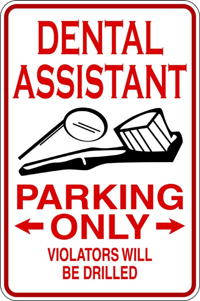 Amazon.com - Dental Assistant Picture Art - Parking Signs - Peel ...