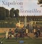 Napol�on et Versailles