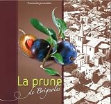 La prune de Brignoles : Promenades gourmandes