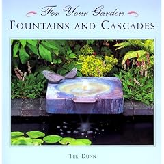 Fountains and Cascades (For Your Garden)