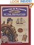 Pirates & Patriots of the Revolution (Illustrated Living History)