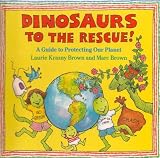Dinosaurs To the Rescue a Guide To Protecting