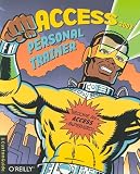 Access 2003 Personal Trainer (Personal Trainer (O'Reilly))