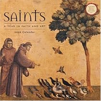 Saints: A Year in Faith and Art 2009 Wall Calendar (with Bonus Advent Calendar)