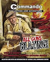 "Commando": All Guns Blazing