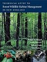 Technical Guide to Forest Wildlife Habitat Management in New England