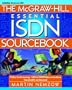 The McGraw-Hill Essential ISDN Sourcebook